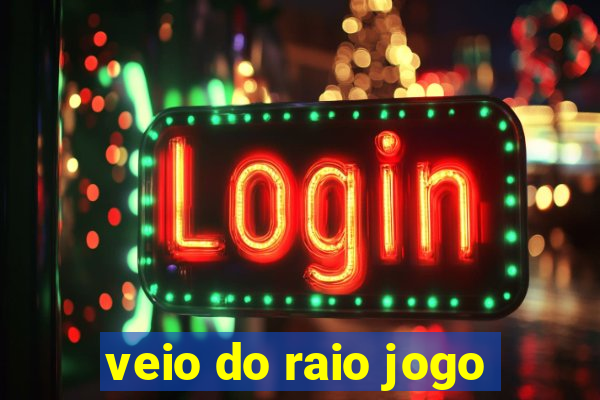 veio do raio jogo